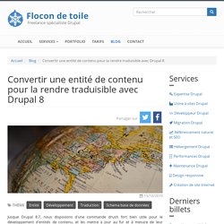 Convertir une entité de contenu pour la rendre traduisible avec Drupal 8