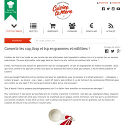 Convertir les cup, tbsp et tsp en grammes et millilitres ! - Cuisine Ta Mère