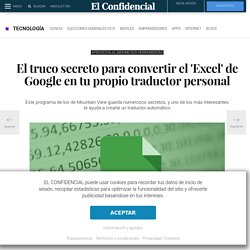 Google: El truco secreto para convertir el Excel de Google en tu propio traductor personal