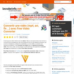 Convertir une vidéo (mp4, avi, flv...) avec Free Video Converter