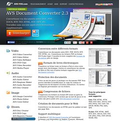 AVS Document Converter - convertissez vos documents entre les différents formats.