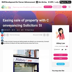 Easing sale of property with Conveyancing Solicitors St.Albans