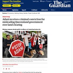 Adani receives criminal conviction for misleading Queensland government over land clearing
