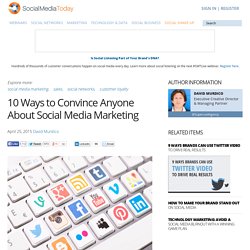 10 Ways to Convince Anyone About Social Media Marketing