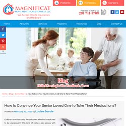 How to Convince Your Senior Loved One to Take Their Medications?