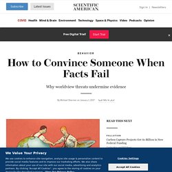 How to Convince Someone When Facts Fail