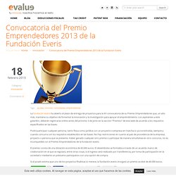 Convocatoria del Premio Emprendedores 2013 de la Fundación Everis