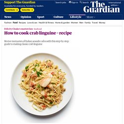 How to cook crab linguine – recipe