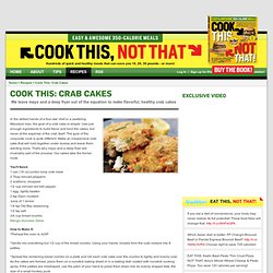 Crab Cakes - Cook This! Not That - Mens Health