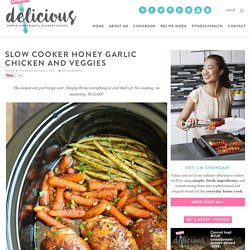 Slow Cooker Honey Garlic Chicken and Veggies