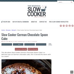 Slow Cooker German Chocolate Spoon Cake