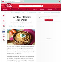Easy Slow Cooker Taco Pasta
