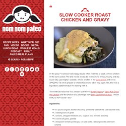 Slow Cooker Roast Chicken And Gravy