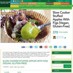 Slow Cooker Stuffed Apples w Figs
