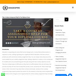 Take a Cookery Assignment Help For Your Diploma Course