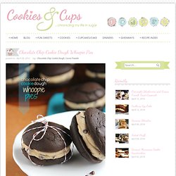 Cookies and Cups Chocolate Chip Cookie Dough Whoopie Pies