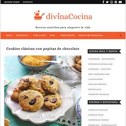 Cookies clásicas con pepitas de chocolate - Receta de DIVINA COCINA