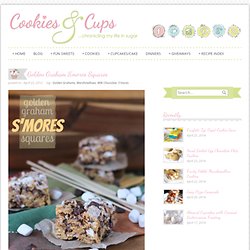 Cookies and Cups Golden Graham S'mores Squares