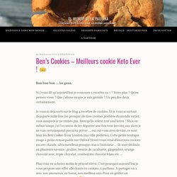 Ben’s Cookies – Meilleurs cookie Keto Ever ! □ – El Mundo De La Paulina