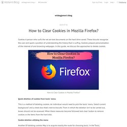 How to Clear Cookies in Mozilla Firefox? - wildagjones’s blog