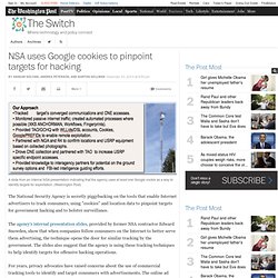 NSA uses Google cookies to pinpoint targets for hacking