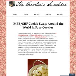 IMBB/SHF Cookie Swap: Around the World in Four Cookies