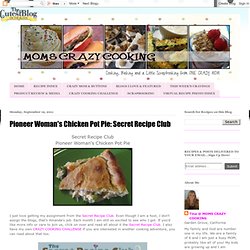 Pioneer Woman's Chicken Pot Pie: Secret Recipe Club