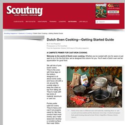 Dutch Oven Cooking—Getting Started Guide - Scouting magazine