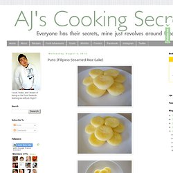 AJ's Cooking Secrets: Puto (Filipino Steamed Rice Cake)