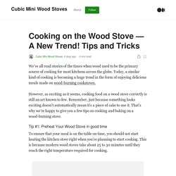 Cooking on the Wood Stove - A New Trend