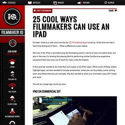 25 Cool Ways Filmmakers can Use an iPad