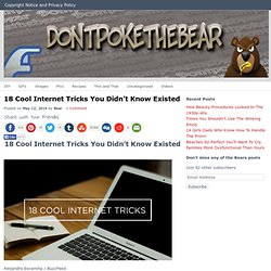 18 Cool Internet Tricks You Didn't Know Existed -