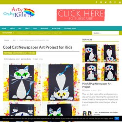 Cool Cat Newspaper Art Project for Kids - Arty Crafty Kids