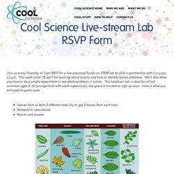 Cool Science Livestream Lab RSVP