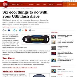 Six cool things to do with your USB flash drive