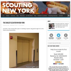 The Coolest Elevator in New York & Scouting NY