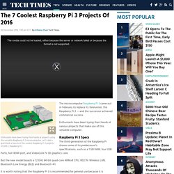 The 7 Coolest Raspberry Pi 3 Projects Of 2016 : TECH : Tech Times