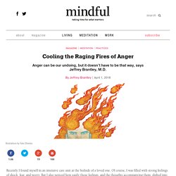 Cooling the Raging Fires of Anger