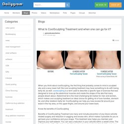 What Is CoolSculpting Treatment and when one can go for it?