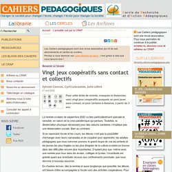 Vingt jeux coopératifs sans contact et collectifs