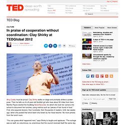 In praise of cooperation without coordination: Clay Shirky at TEDGlobal 2012