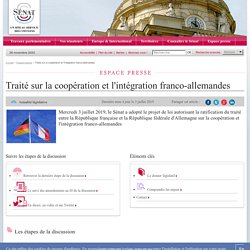 Traité sur la coopération et l'intégration franco-allemandes - Sénat