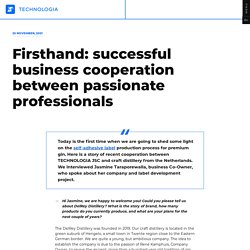 Firsthand: successful business cooperation between passionate professionals - TECHNOLOGIA JSC