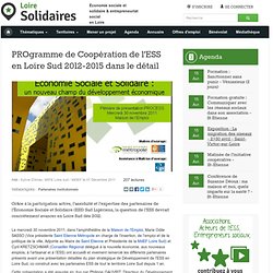 PROgramme de Coopération de l'ESS en Loire Sud 2012-2015 dans le détail