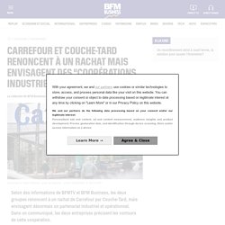 Carrefour et Couche-Tard renoncent à un rachat mais envisagent des "coopérations industrielles"
