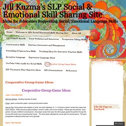 Cooperative Group Game Ideas « Jill Kuzma’s Social Thinking Weblog