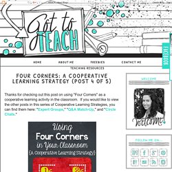 Got to Teach!: Four Corners: A Cooperative Learning Strategy (Post 4 of 5)