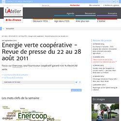 Energie verte coopérative - Revue de presse du 22 au 28 août 2011