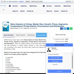 Dairy Industry in Orissa: Market Size, Growth, Prices, Segments, Cooperatives, Private Dairies, Procurement and Distribution