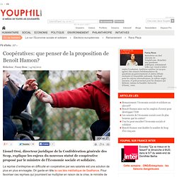 Coopératives: que penser de la proposition de Benoît Hamon?